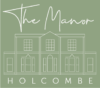 THE MANOR HOLCOMBE